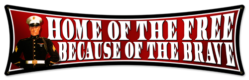 Home Of The Free Metal Sign