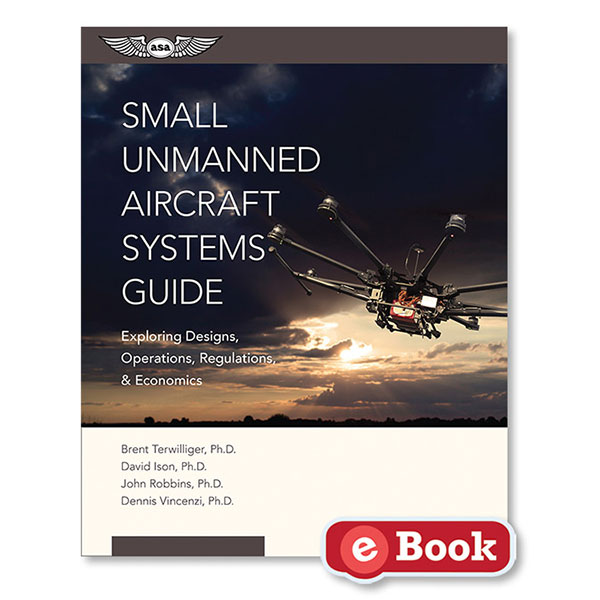 ASA Unmanned Systems Guide (eBook) | Aircraft Spruce