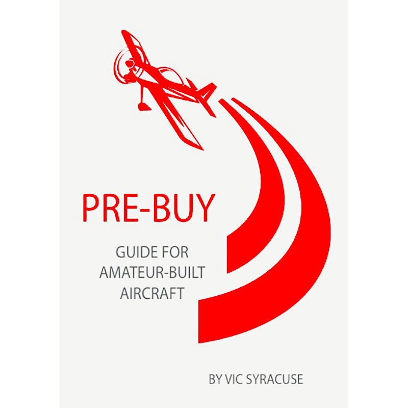 PreBuy Guide For AmateurBuilt Aircraft Aircraft Spruce
