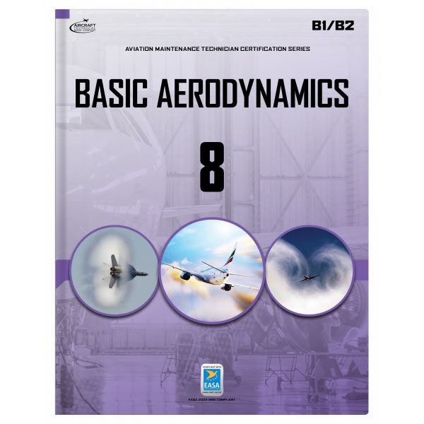 Aviation Module EASA Basic Aerodynamics: Module 8 (B1/B2) | Aircraft Spruce
