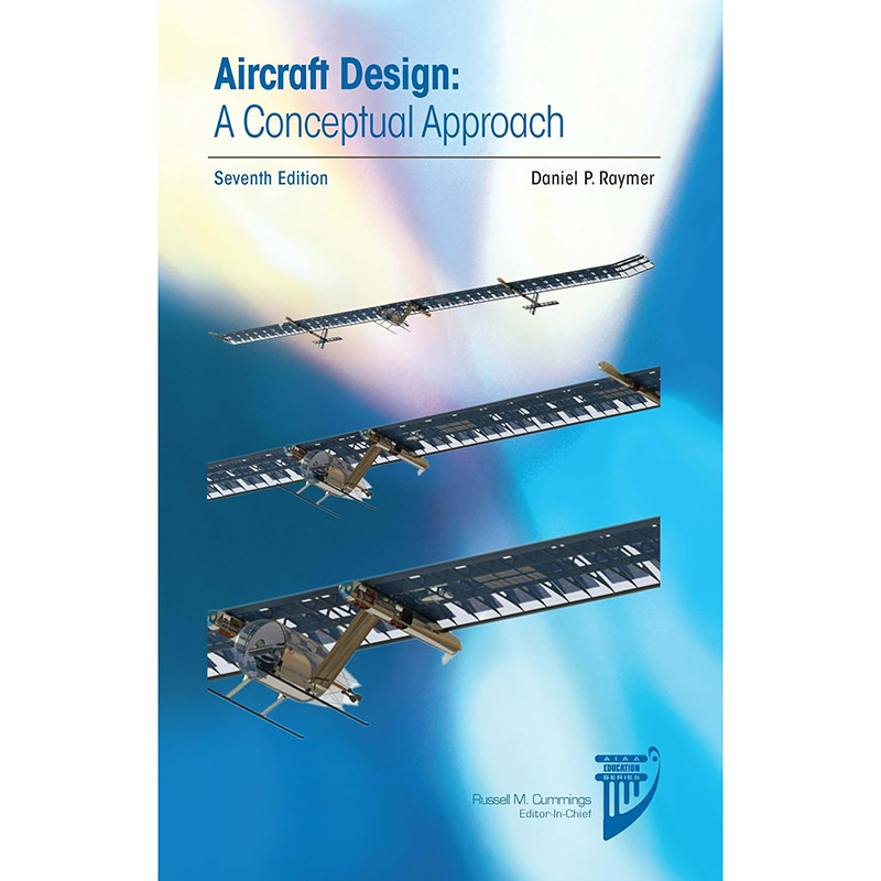 Aircraft Design: A Conceptual Approach - Seventh Edition | Aircraft ...