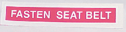 Fasten Seat Belt Placard 5/8 X 3 1/4 White/Red